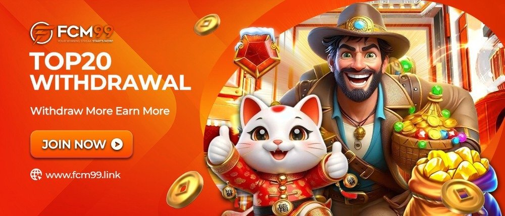 fcm99 top 20 withdrawal 