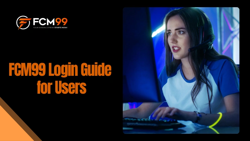 FCM99 Login Guide for Users